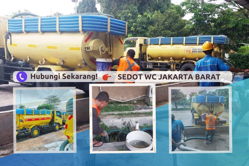 Sedot WC Jakarta Barat - Layanan Terbaik untuk Masalah Saluran Air Anda